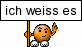 :ich: